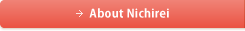 About Nichirei