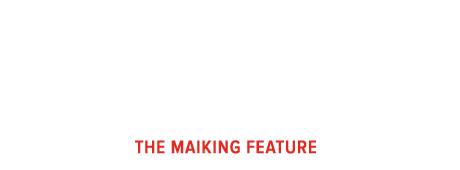 ̂ÂW THE MAKING FEATURE