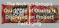 The Nichirei Group's Guarantee of Quality is Displayed on Product Packaging